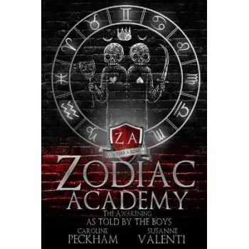 ZODIAC ACADEMY : THE AWAKENING AS TOLD BY THE BOYS