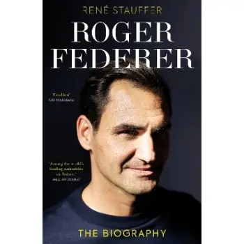 Roger Federer : The Biography PB