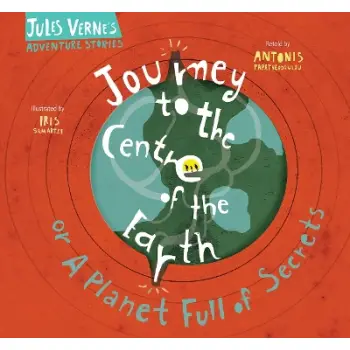 JULES VERNE’S ADVENTURE STORIES JOURNEY TO THE CENTRE OF THE EARTH OR A PLANET FULL OF SECRETS
