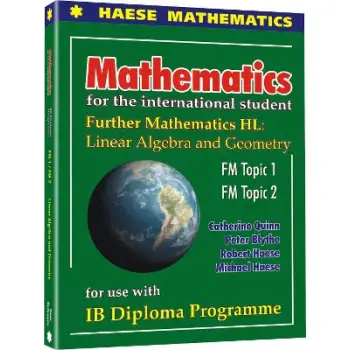 HEASE MATHEMATICS MATHEMATICS INTERNATIONAL STUDENT FURTHER MATHEMATICS HL LINEAR ALGEBRA AND GEOMETRY