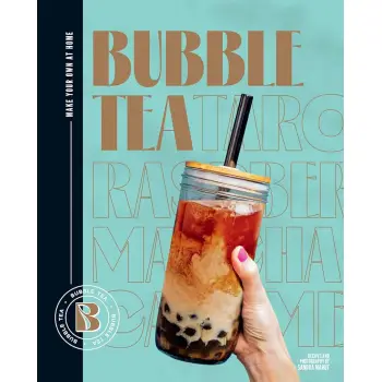 BUBBLE TEA: MAKE YOUR OWN AT HOME! HC