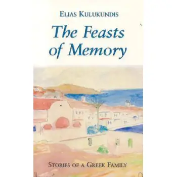 THE FEASTS OF MEMORY