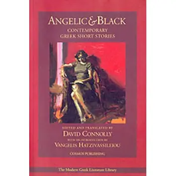 ANGELIC & BLACK CONTEMPORARY GREEK SHORT STORIES