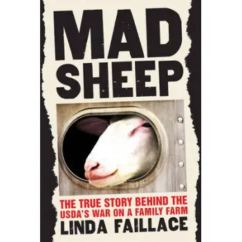 MAD SHEEP : THE TRUE STORY BEHIND USDA'S WAR ON A FAMILY FARM PB