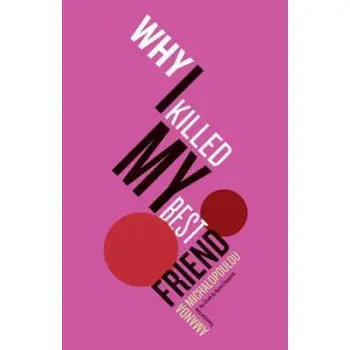 WHY I KILLED MY BEST FRIEND  PB