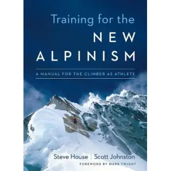 TRAINING FOR THE NEW ALPINISM