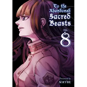 TO THE ABANDONDED SACRED BEASTS VOL. 8