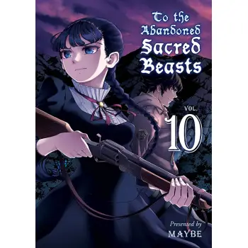 TO THE ABANDONDED SACRED BEASTS VOL. 10