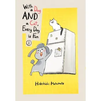 With a Dog AND a Cat, Every Day is Fun, Volume 1
