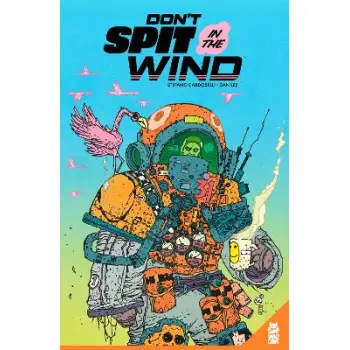 Don't Spit in the Wind