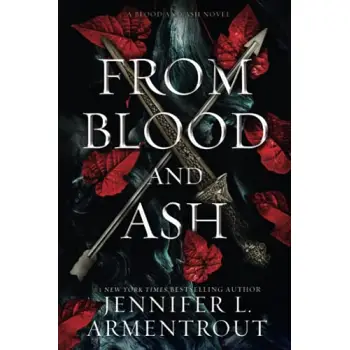 BLOOD AND ASH 1: FROM BLOOD AND ASH