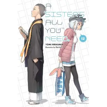 A Sister's All You Need., Vol. 12 (light novel)