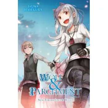 Wolf & Parchment: New Theory Spice & Wolf, Vol. 5 (light novel)