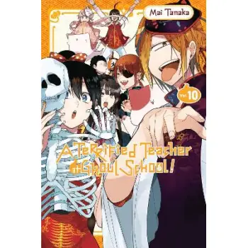 A Terrified Teacher at Ghoul School!, Vol. 10