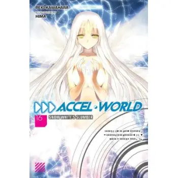 Accel World, Vol. 16 (light novel)