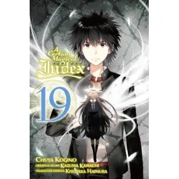 A Certain Magical Index, Vol. 19 (Manga)