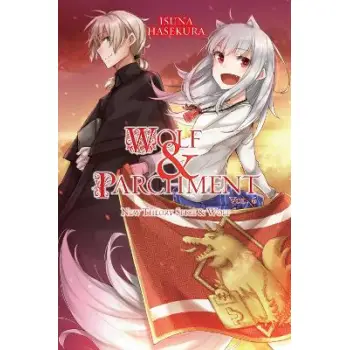 Wolf & Parchment: New Theory Spice & Wolf, Vol. 6 (light novel)