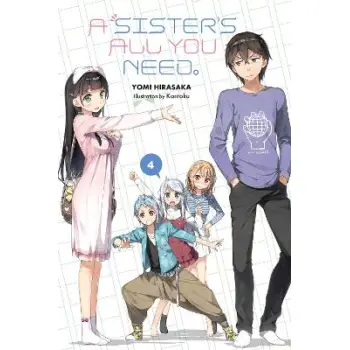 A Sister's All You Need., Vol. 4 (light