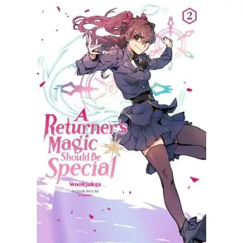 A Returner's Magic Should Be Special, Vol. 2