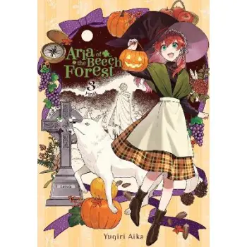 Aria of the Beech Forest, Vol. 3