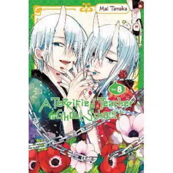 A Terrified Teacher at Ghoul School, Vol. 8