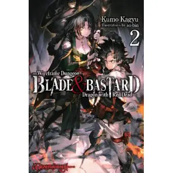 Blade & Bastard, Vol. 2 (light novel) HC