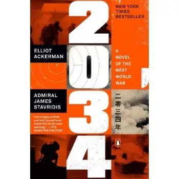 2034 : A NOVEL OF THE NEXT WORLD WAR PB