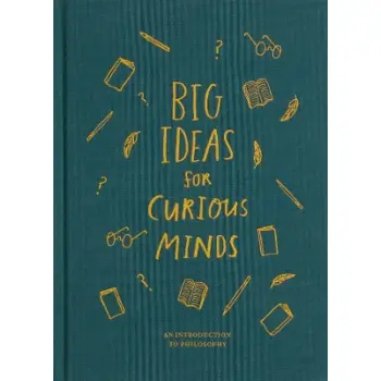 BIG IDEAS FOR CURIOUS MINDS HC