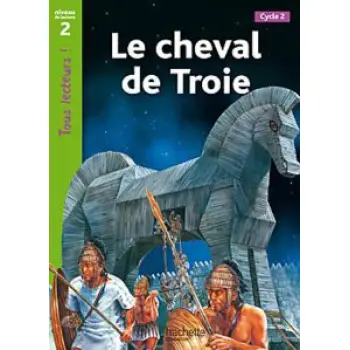 TOUS LECTEURS! 2: LE CHEVAL DE TROI CYCLE 2 PB