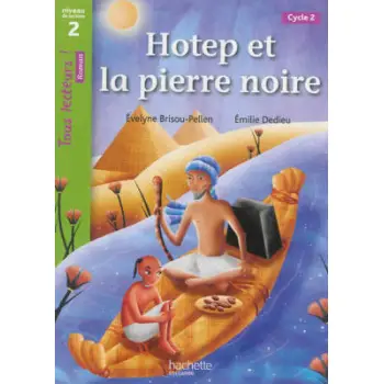 TOUS LECTEURS! 2: HOTEP ET LA PIERRE NOIRE CYCLE 2 PB