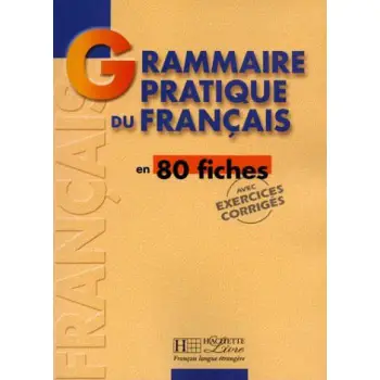 GRAMMAIRE PRATIQUE DU FRANCAIS