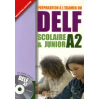 DELF SCOLAIRE & JUNIOR A2 METHODE (+ CD + CORRIGES)