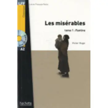 LFF CLASSIQUES: LES MISERABLES TOME 1: FANTINE A2 (+ AUDIO CD)