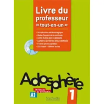 ADOSPHERE 'TOUT-EN-UN' 1 A1 PROFESSEUR (+ CD-ROM + CD) (INTRODUCTION METHODOLOGIQUE, CORRIGES, 8 TESTS PHOTOC.)