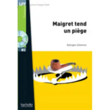 LFF : MAIGRET TEND UN PIEGE B2 (+ AUDIO CD)