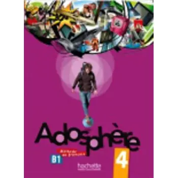 ADOSPHERE 4 B1 METHODE (+ AUDIO CD)