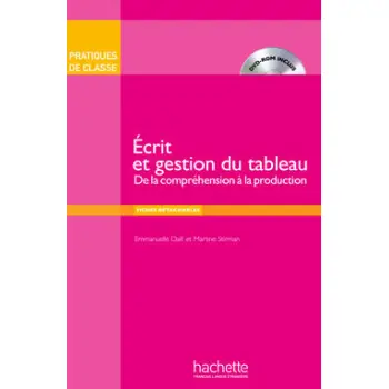 PRATIQUES DE CLASSE: ECRIT ET GESTION DU TABLEAU (+ DVD-ROM)