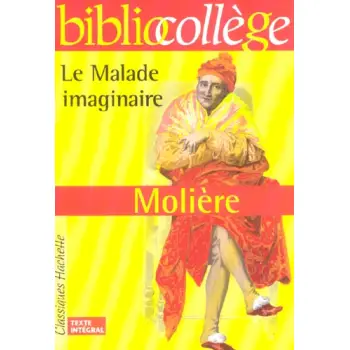 BIBLIOCOLLEGE : LE MALADE IMAGINAIRE PB A