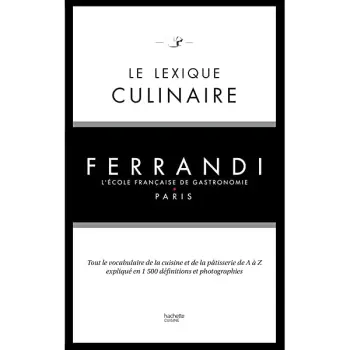 LA LEXIQUE CULINAIRE DE FERRANDI