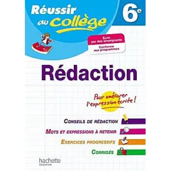 REUSSIR AU COLLEGE REDACTION 6E