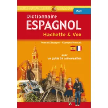 DICTIONNAIRE ESPAGNOL MINI HACHETTE & VOX