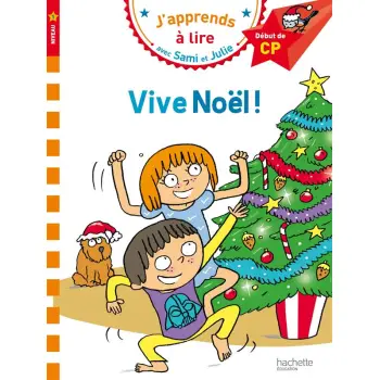 J'APPRENDS A LIRE AVEC SAMI ET JULIE 1: SAMI ET JULIE VIVE NOEL !
