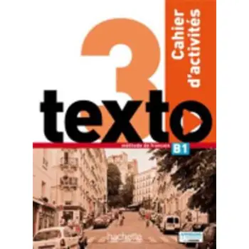 TEXTO 3 B1 CAHIER (+ AUDIO CD)