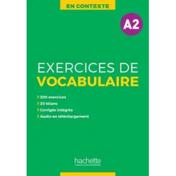 EXERCICES DE VOCABULAIRE EN CONTEXTE A2 + AUDIO MP3 + CORRIGES N/E