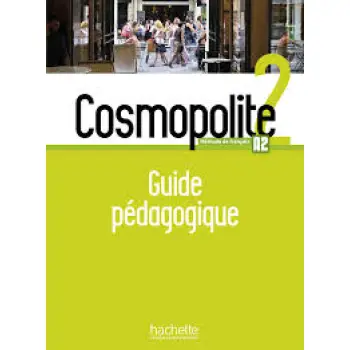 COSMOPOLITE 2 GUIDE PEDAGOGIQUE