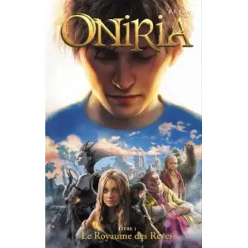 ONIRIA - TOME 1 - LE ROYAUME DES REVES POCHE