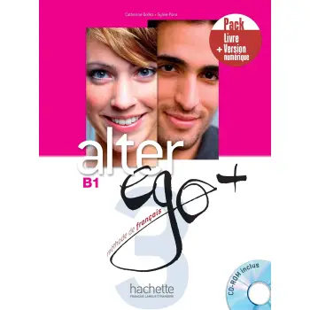 ALTER EGO + 3 B1 PACK LIVRE + VERSION NUMERIQUE