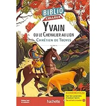 BIBLIOCOLLEGE - YVAIN OU LE CHEVALIER AU LION, CHRETIEN DE TROYES