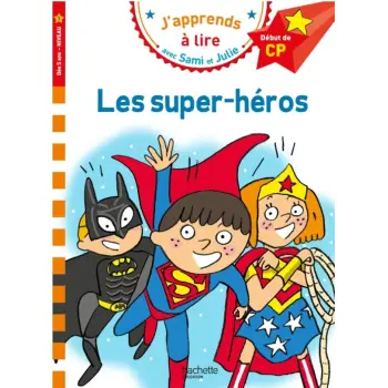 J'APPRENDS A LIRE AVEC SAMI ET JULIE 1: LES SUPER-HEROS