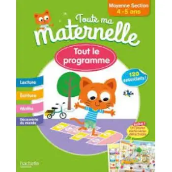 TOUTE MA MATERNELLE : TOUT LE PROGRAMME MOYENNE SECTION (4-5 ANS)